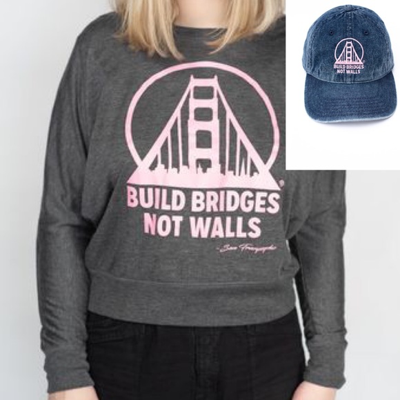 Build Bridges Not Walls” hat/shirt | SanFranPsycho - Picture 1 of 4